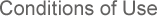 Conditions of Use